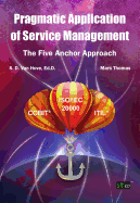 Pragmatic Application of Service Management: The Five Anchor Approach