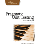 Pragmatic Unit Testing in C# with NUnit - Hunt, Andrew, and Thomas, David