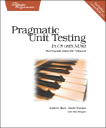 Pragmatic Unit Testing in C# with Nunit - Hunt, Andy, and Thomas, Dave, and Hargett, Matt