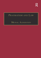 Pragmatism and Law: From Philosophy to Dispute Resolution