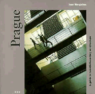 Prague: A Guide to Recent Architecture - Margolius, Avan, and Neville, Tom (Editor), and Margolius, Ivan (Editor)