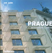 Prague: Architecture & Design - Datz, Christian (Editor), and Kullmann, Christof (Editor), and Kunz, Martin Nicholas (From an idea by)