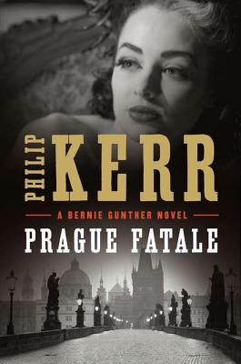 Prague Fatale - Kerr, Philip