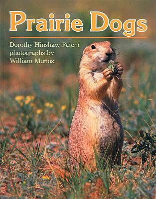 Prairie Dogs - Patent, Dorothy Hinshaw