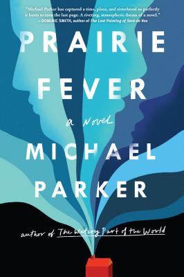 Prairie Fever - Parker, Michael, Dr.