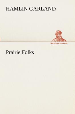 Prairie Folks - Garland, Hamlin