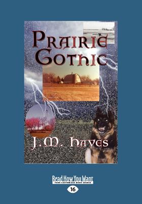 Prairie Gothic - Hayes, J.M.