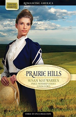 Prairie Hills: Love Challenges Society's Rules - Warren, Susan May, and Dooly, Paige Winship, and Ford, Linda