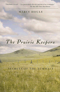 Prairie Keepers, The, 2nd Ed: Secrets of the Zumwalt