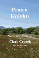 Prairie Knights: western and cowboy poetry