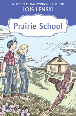 Prairie School - Lenski, Lois