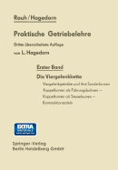 Praktische Getriebelehre: Erster Band Die Viergelenkkette