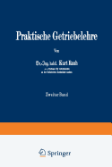 Praktische Getriebelehre: Zweiter Band