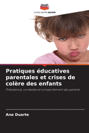 Pratiques ?ducatives parentales et crises de col?re des enfants