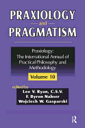 Praxiology and Pragmatism