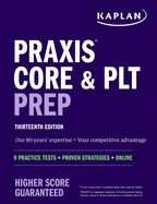 Praxis Core and Plt Prep: 9 Practice Tests + Proven Strategies + Online