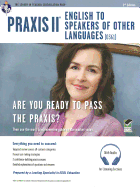 Praxis II: English to Speakers of Other Languages (0361): Book + Online Audio