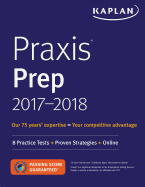 Praxis Prep 2017-2018: 8 Practice Tests + Proven Strategies + Online