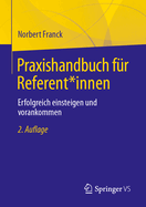 Praxishandbuch fr Referent*innen: Erfolgreich einsteigen und vorankommen