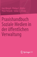 Praxishandbuch Soziale Medien in Der Offentlichen Verwaltung