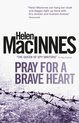 Pray for a Brave Heart - Macinnes, Helen