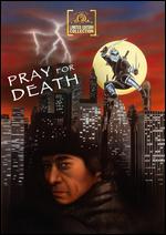 Pray for Death - Gordon Hessler