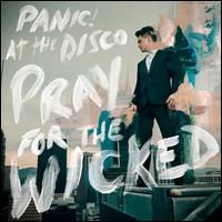 Pray for the Wicked - Panic! At the Disco