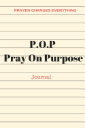 Pray on Purpose Journal