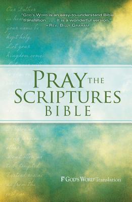 Pray the Scriptures Bible-GW - Johnson, Kevin (Editor)