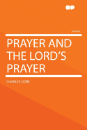 Prayer and the Lord's Prayer