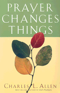 Prayer Changes Things - Allen, Charles Livingstone