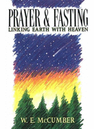 Prayer & Fasting - McCumber, W E