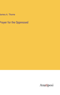 Prayer for the Oppressed