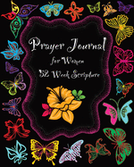 Prayer Journal for Women: 1 Year Weekly Devotion with Bible Verses Love, Meditate, Pray, Connect Diary
