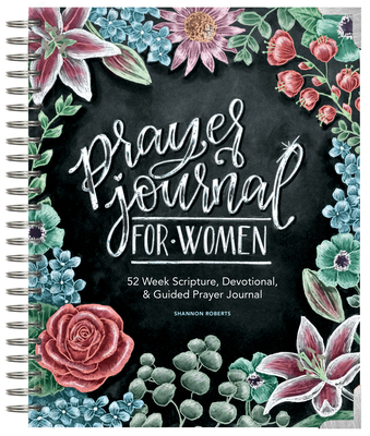 Prayer Journal for Women: 52 Week Scripture, Devotional, & Guided Prayer Journal - Roberts, Shannon, and Paige Tate & Co (Producer)