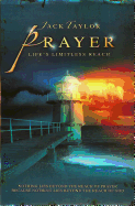 Prayer: Life's Limitless Reach