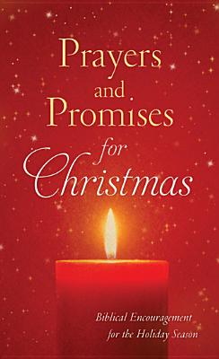 Prayers and Promises for Christmas: Biblical Encouragement for the Holiday Season - Hahn, Jennifer