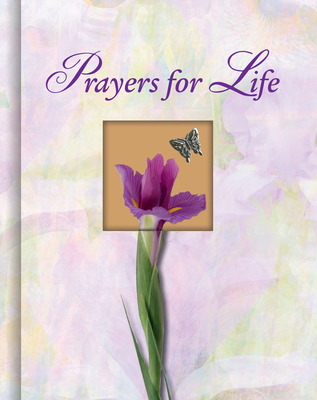 Prayers for Life - Publications International Ltd, and Parker Brummett, Nancy