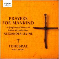 Prayers for Mankind - Tenebrae (choir, chorus)