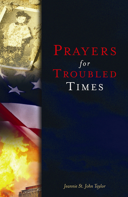 Prayers for Troubled Times - Taylor, Jeannie St John