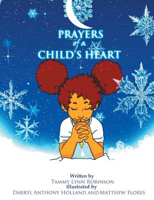 Prayers of a Child's Heart - Robinson, Tammy Lynn