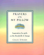 Prayers on My Pillow: Inspiration for Girls on the Threshold of Change