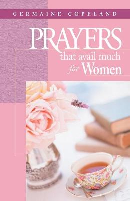 Prayers That Avail Much for Women - Copeland, Germaine