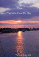 Prayers to Close the Day - O'Malley, David