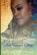 Prayers To Mama: Love, Honor, Obey