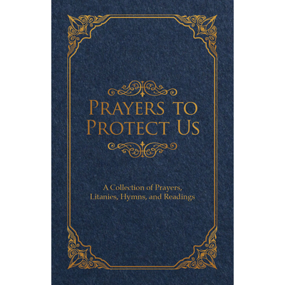 Prayers to Protect Us - United States Conference of Catholic Bishops