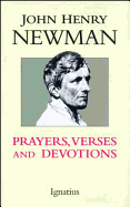 Prayers, Verses, and Devotions - Newman, John Henry, Cardinal