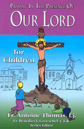 Praying in the Presence of Our Lord for Children
