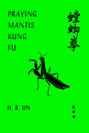 Praying Mantis Kung Fu