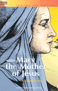Praying the Stations with Mary Mother of Jesus